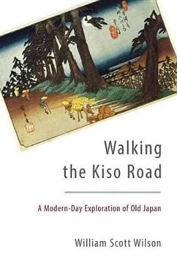 William Scott Wilson: Walking the Kiso Road [2015] paperback Online now