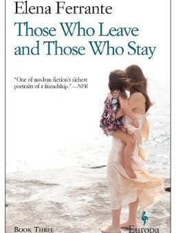 Elena Ferrante: Those Who Leave And Those Who Stay [2014] paperback For Sale