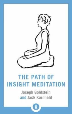 Joseph Goldstein: The Path of Insight Meditation [2018] paperback Fashion