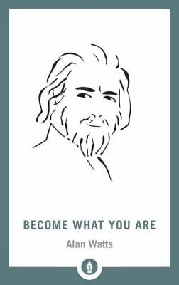 Alan Watts: Become What You Are [2018] paperback Online