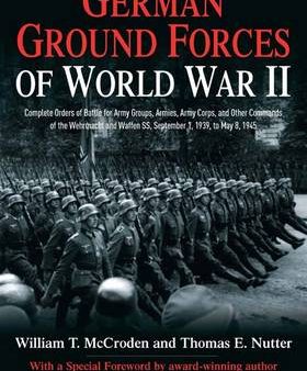 William T Mccroden: German Ground Forces of World War II [2019] hardback For Sale