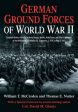 William T Mccroden: German Ground Forces of World War II [2019] hardback For Sale