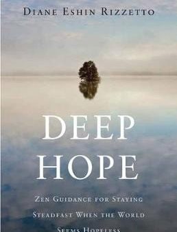 Diane Eshin Rizzetto: Deep Hope [2019] paperback Online now