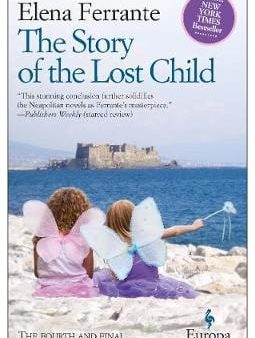 Elena Ferrante: Story Of The Lost Child P b -w3 [2015] trade paper back For Discount