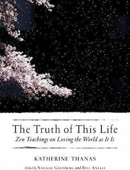 Katherine Thanas: The Truth of This Life [2018] paperback Sale