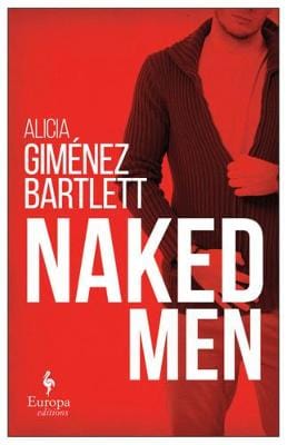 Ali Gimenez-Bartlett: Naked Men [2018] paperback For Sale