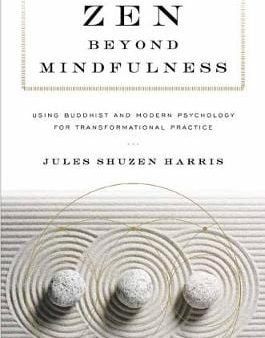 Jules Shuzen Harris: Zen beyond Mindfulness [2019] paperback For Sale