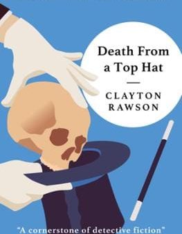 Clayton Rawson: Death from a Top Hat [2019] paperback For Discount