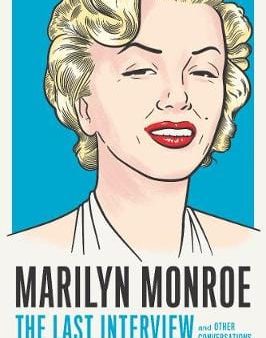 Sady Doyle: Marilyn Monroe: The Last Interview [2020] paperback For Discount