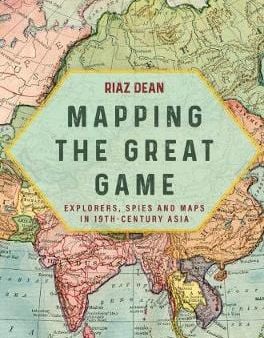 Riaz Dean: Mapping the Great Game [2019] hardback Cheap